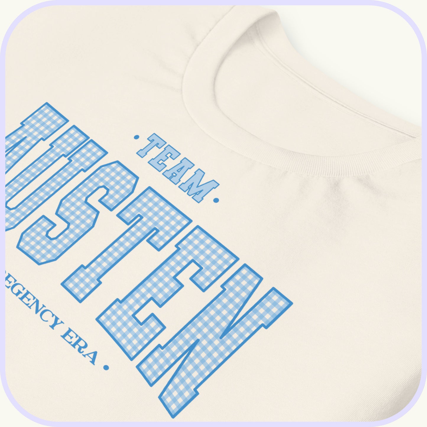 Team Austen Regency Era Varsity T-shirt | Unique Jane Austen Blue Gingham Tee
