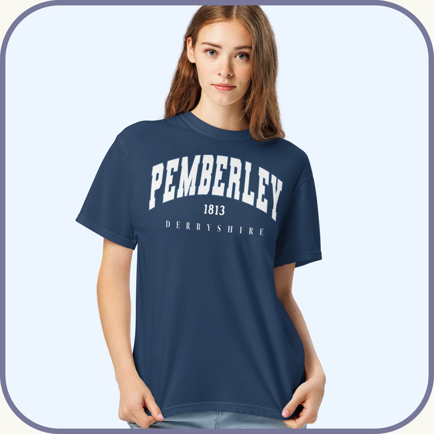 Jane Austen Pemberley 1813 Derbyshire T-Shirt | Pride and Prejudice Comfort Colors® Quality